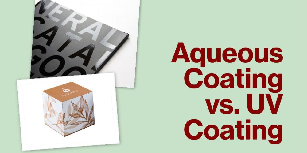 Aqueous Coating vs. UV Coating: Choosing the Right Finish for Your Project